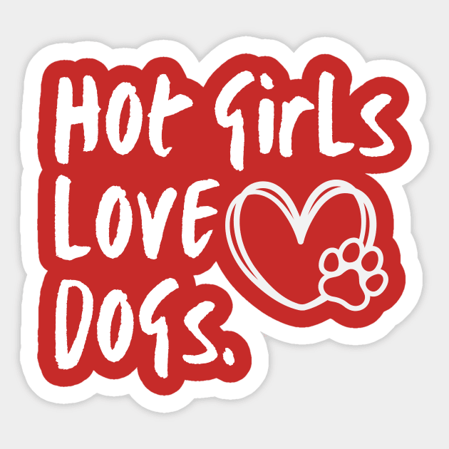 Making Extremely Hot Girls-love dogs Sticker by UltraPod